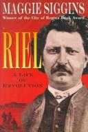 Cover of: Riel: a life of revolution