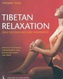 Cover of: Tibetan Relaxation: Kum Nye Massage and Movement