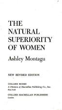Cover of: The natural superiority of women. by Ashley Montagu