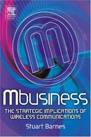 m-Business : the strategic implications of wireless technologies