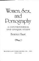 Women, sex, and pornography by Beatrice Faust