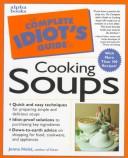 Cover of: The Complete Idiot's Guide to Soups by Holst