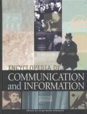 Cover of: Encyclopedia of communication and information by edited by Jorge Reina Schement.