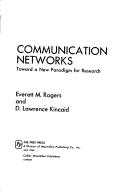 Cover of: Communication networks: toward a new paradigm for research