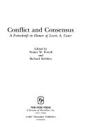 Conflict and consensus : a festschrift in honor of Lewis A. Coser