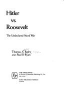 Cover of: Hitler vs. Roosevelt: the undeclared naval war