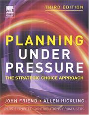 Planning under pressure : the strategic choice approach