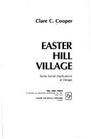 Cover of: Easter Hill Village by Clare C. Cooper