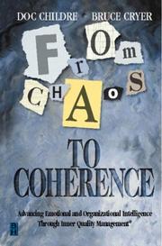 Cover of: From chaos to coherence: advancing emotional and organizational intelligence through inner quality management