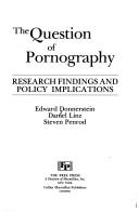 Cover of: The question of pornography by Edward I. Donnerstein