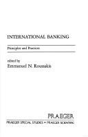 Cover of: International banking: principles and practices