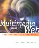 Cover of: Multimedia and the Web: Creating Digital Excitement (Harcourt College Publishers Series in Computer Technology)