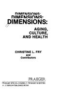 Cover of: Dimensions: aging, culture, and health