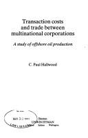 Transaction costs and trade between multinational corporations : a study of offshore oil production