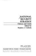 Cover of: National security strategy: choices and limits