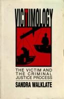 Cover of: Victimology: the victim and the criminal justice process