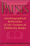 Cover of: Pauses: autobiographical reflections of 101 creators of children's books