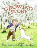 The Growing Story by Ruth Krauss, Phyllis Rowand, Phyllis Rowand