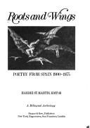 Roots and wings : poetry from Spain, 1900-1975 : a bilingual anthology