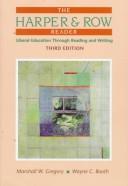 Cover of: The Harper & Row reader: liberal education through reading and writing