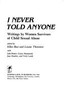 Cover of: I Never Told Anyone: Writings