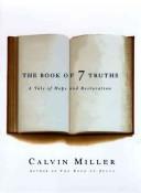 Cover of: book of 7 truths: a tale of hope and restoration