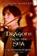 Cover of: The Strongbow Saga, Book Two: Dragons from the Sea (The Strongbow Saga)