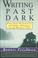 Cover of: Writing Past Dark