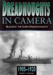 Cover of: Dreadnoughts in camera: building the dreadnoughts, 1905-1920