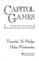 Cover of: Capitol Games: The Inside Story of Clarence Thomas, Anita Hill, and a Supreme Court Nomination