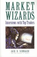 Cover of: Market Wizards: Interviews with Top Traders