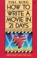 How to Write a Movie in 21 Days by Viki King