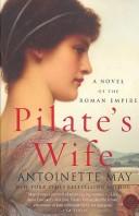 Pilate's Wife by Antoinette May