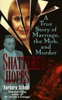 Cover of: Shattered Hopes | Barbara C. Schaaf