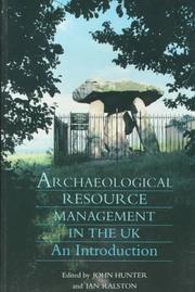 Archaeological resource management in the UK : an introduction