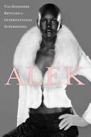 Cover of: Alek: From Sudanese Refugee to International Supermodel