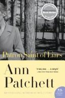 Cover of: The Patron Saint of Liars by Ann Patchett