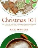 Cover of: Christmas 101: Celebrate the Holiday Season from Christmas to New Year's