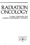 Modern radiation oncology : classic literature and current management