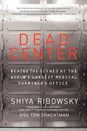 Cover of: Dead Center by Shiya Ribowsky, Tom Shachtman