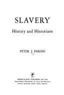 Cover of: Slavery by Peter J. Parish