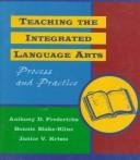 Cover of: Teaching the integrated language arts by Anthony D. Fredericks