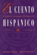 Cover of: El Cuento hispánico by edited by Edward J. Mullen, John F. Garganigo.