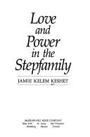 Cover of: Love and power in the stepfamily