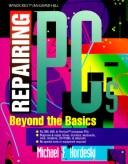 Cover of: Repairing PCs: beyond the basics