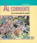 Cover of: Al Corriente: Curso Intermedio De Espanol