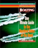 Cover of: Boating magazine's one minute guide to the nautical rules of the road