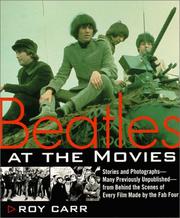 Cover of: Beatles at the Movies: Stories and Photographs From Behind the Scenes at All Five Films MAde by Unpub..