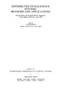 Distributed intelligence systems : methods and applications : selected papers from the IFAC/IMACS Symposium, Varna, Bulgaria, 27 June-1 July 1988