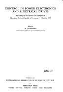 Control in power electronics and electrical drives : proceedings of the second IFAC Symposium, Düsseldorf, Federal Republic of Germany, 3-5 October 1977